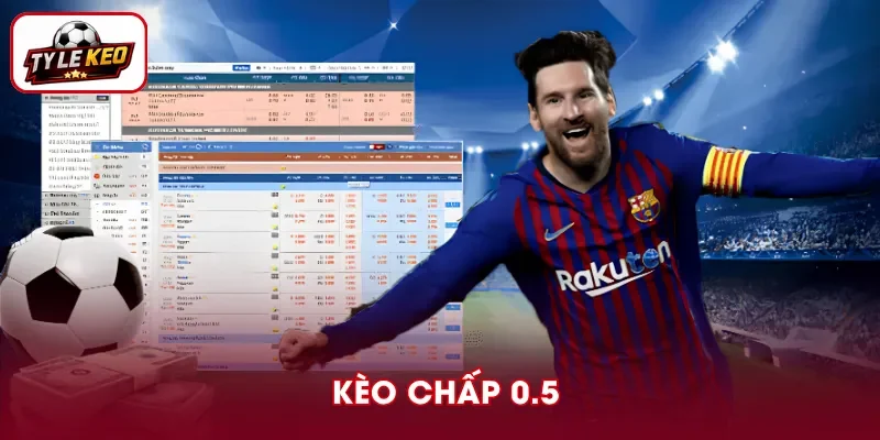 Kèo Chấp 0.5 - Giải Mã Handicap Nửa Trái Trong Bóng Đá