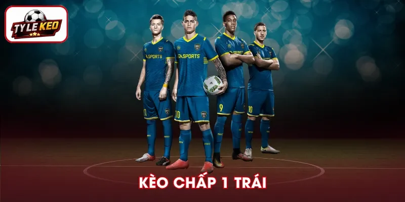 Kèo Chấp 1 Trái Là Gì? Cách Đọc Chuẩn Cho Người Mới
